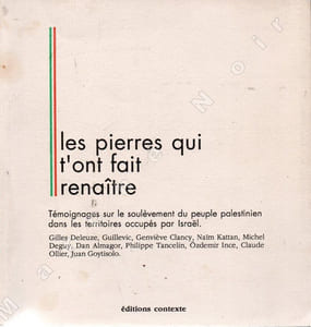 Les pierres qui t'ont fait renaître - Témoignages sur le soulèvement du peuple palestinien dans les territoires occupes par Israël