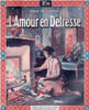 L'amour en d&eacute;tresse. DE GARROS Paul
