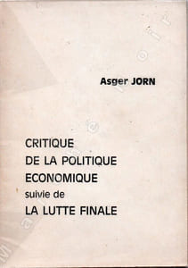 Critique de la politique économique suivie de La lutte finale