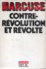 Contre-révolution et révolte (Counterrevolution and Revolt). MARCUSE Herbert
