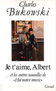 Je t'aime, Albert et les autres nouvelles de " Hot Water Music " (Hot Water Music)