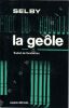 La Geôle (The Room). SELBY Hubert Jr.