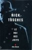 Le roi des Juifs (King of the Jews). TOSCHES Nick