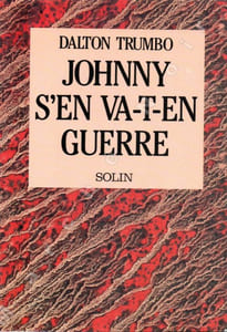 Johnny s'en va-t-en guerre (Johnny Got his Gun)