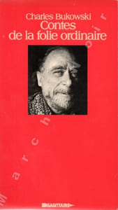 Contes de la folie ordinaire (Erections, Ejaculations, exhibitions and General Tales of Ordinary Madness)