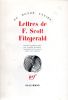 Lettres de F. Scott Fitzgerald (The Letters of F. Scott Fitzgerald). FITZGERALD Scott F.