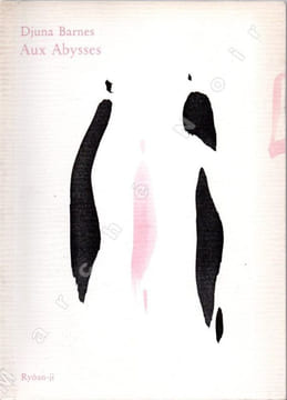 Aux Abysses suivi de La Colombe. BARNES Djuna