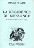 La décadence du mensonge suivi de " Plume, crayon, poison ". WILDE Oscar