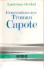 Conversations avec Truman Capote (Conversations with Capote). GROBEL Lawrence