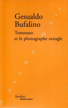 Tommaso et le photographe aveugle ou patatras (Tommaso e il fotografo cieco). BUFALINO Gesualdo
