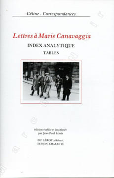 Lettres à Marie Canavaggia - Complet en 3 volumes . CELINE Louis-Ferdinand
