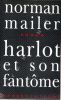 Harlot et son fantôme (Harlot's Ghost). MAILER Norman
