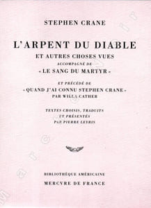 L'arpent du diable et autres choses vues accompagné de " Le sang du martyr " et précédé de " Quand j'ai connu Stephen Crane " par Willa Cather