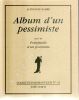 Album d'un pessimiste suivi du " Portefeuille d'un pessimiste ". RABBE Alphonse