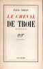 Le cheval de Troie. NIZAN Paul