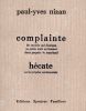 " Complainte du carabin qui disséqua sa petite amie en fumant deux paquets de Maryland " suivi de " Hécate ou la méprise sentimentale ". NIZAN Paul