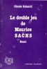 Le double jeu de Maurice Sachs (Essai). SCHMITT Claude / (SACHS Maurice)