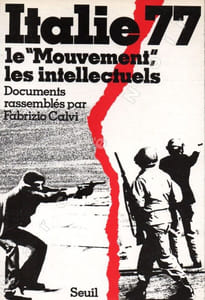 Italie 77 - Le " Mouvement ", les intellectuels