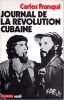 Journal de la révolution cubaine (Diario de la revolution cubana). FRANQUI Carlos
