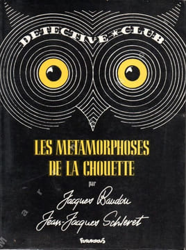 Les métamorphoses de la chouette. BAUDOU Jacques & SCHLERET Jean-Jacques