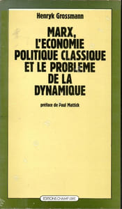 Marx, l'économie politique classique et le problème de la dynamique (Marx, die klassische Nationalökonomie und das Problem der Dynamik)