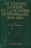 Le conseil général de la Première Internationale 1866-1868 - Procès-verbaux. INSTITUT DU MARXISME-LENININISME PRES LE C.C. DU P.C.U.S.
