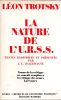La nature de l'U.R.S.S.. TROTSKY L&eacute;on