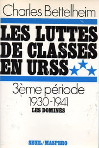 Les luttes de classes en URSS - 3° période 1930-1941 Les dominés