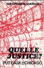 Quelle justice ? - Puteaux = Chicago. DARDEL Georges