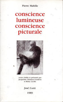 Conscience lumineuse, conscience picturale. MABILLE Pierre