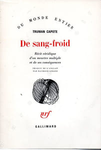 De sang-froid (In Cold Blood) - Récit véridique d'un meurtre multiple et de ses conséquences
