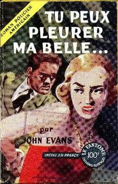 Tu peux pleurer ma belle ... (If You Have Tears). EVANS John