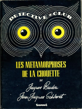 Les métamorphoses de la chouette. BAUDOU Jacques et SCHLERET Jean-Jacques