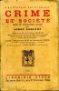 Crime et société (Essai de criminologie sociale) . LORULOT André