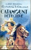 Les aventures de Catamount n° 15 - Catamount détective. BONNEAU Albert