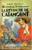 Les aventures de Catamount n° 17 - La revanche de Catamount. BONNEAU Albert