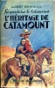 Les aventures de Catamount n° 27 - L'héritage de Catamount. BONNEAU Albert