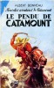 Nouvelles aventures de Catamount n° 9 - Le pendu de Catamount. BONNEAU Albert