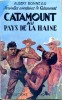Nouvelles aventures de Catamount n° 16 - Catamount au pays de la haine. BONNEAU Albert