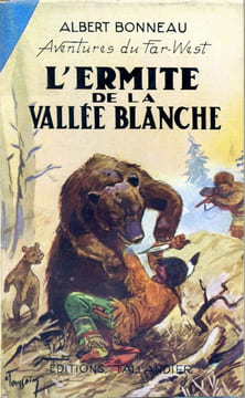 Aventures du Far-West n° 10 - L'ermite de la vallée blanche. BONNEAU Albert
