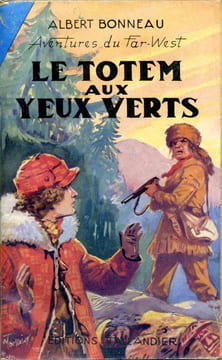 Aventures du Far-West n° 12 - Le totem aux yeux verts. BONNEAU Albert