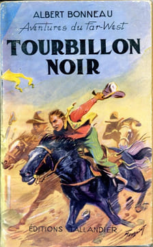 Aventures du Far-West n° 15 - Tourbillon noir. BONNEAU Albert