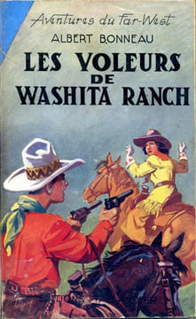 Aventures du Far-West n° 20 - Les voleurs de Washita Ranch. BONNEAU Albert