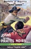 Johny et les pirates noirs. SOPPER Johny (José-André LACOUR & E. MARECHAL dit ...)