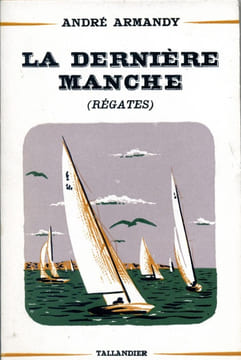 La dernière manche (Régates). ARMANDY André