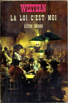 La loi c'est moi (The Hottest Fourth of July in the History of Hangtree County). ADAMS Clifton