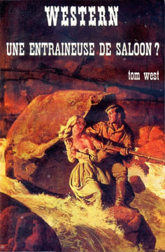 Une entraineuse de saloon ? (The Gun from Nowhere). WEST Tom