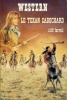 Le texan cabochard (Shoot-Out at Sioux Wells). FARRELL Cliff