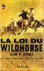 La loi du Wildhorse (Wildhorse Range). ECHOLS Allan K.