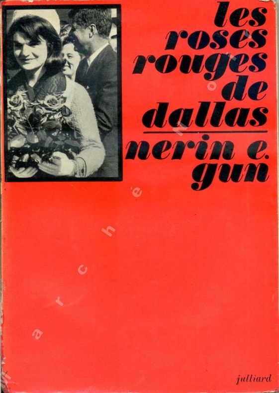 GUN Nerin E. - Les roses rouges de Dallas - Livre Rare Book